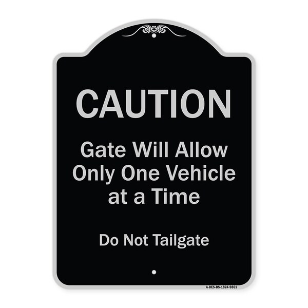 Designer Series-Caution Gate Will Allow One Vehicle Time Do Not Tail, 24" x 18", BS-1824-9861